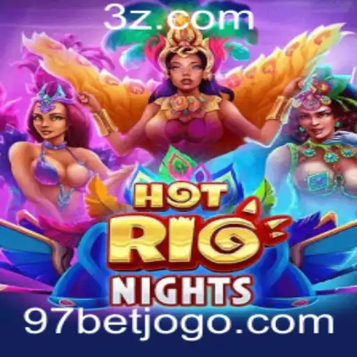 Desvendando HotRioNights: O Jogo que Redefine a Emoção dos Cassinos Online com 97bet